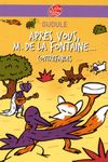 Après vous, M. de La Fontaine... - Contrefables