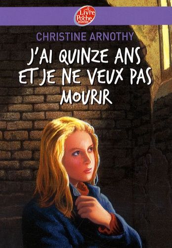 J'ai quinze ans et je ne veux pas mourir - Suivi de Il n'est pas si facile de vivre J'ai quinze ans et je ne veux pas mourir - Suivi de Il n'est pas si facile de vivre