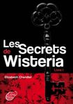 Les secrets de Wisteria Tome 1