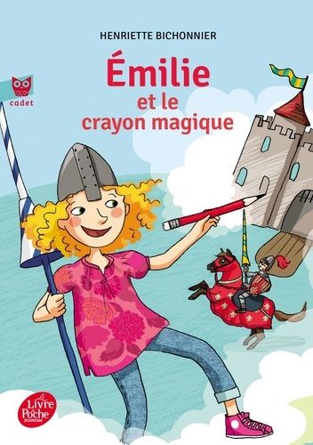 Emilie et le crayon magique Tome 1