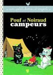 Pouf et Noiraud campeurs