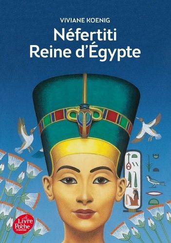 Néfertiti Reine d'Egypte