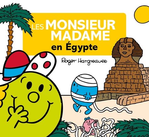 Les Monsieur Madame en Egypte Les Monsieur Madame en Egypte