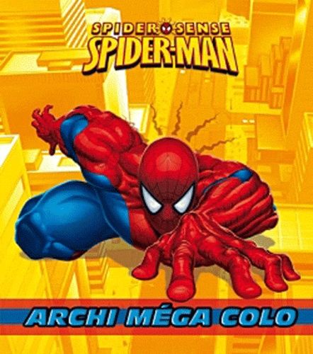 Spider sense Spiderman - Archi méga colo