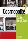 Cosmopolite 2 A2 - Cahier d'activités