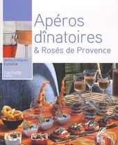 Apéros dînatoires & Rosés de Provence