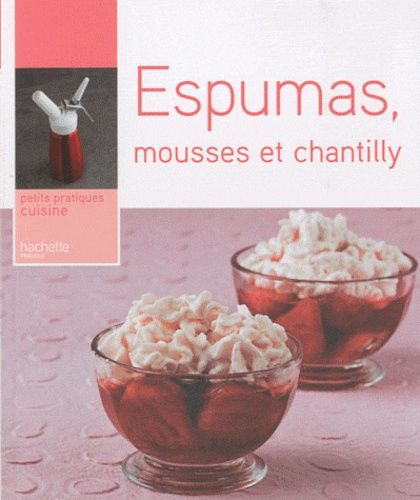 Espumas, mousses et chantilly Espumas, mousses et chantilly