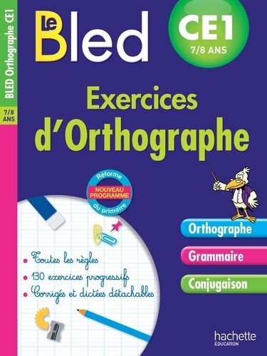 Exercices d'orthographe CE1 7-8 ans