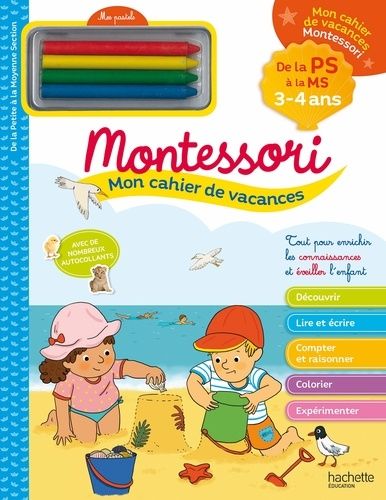 Mon cahier de vacances Montessori - De la PS à la MS - Avec 4 pastels