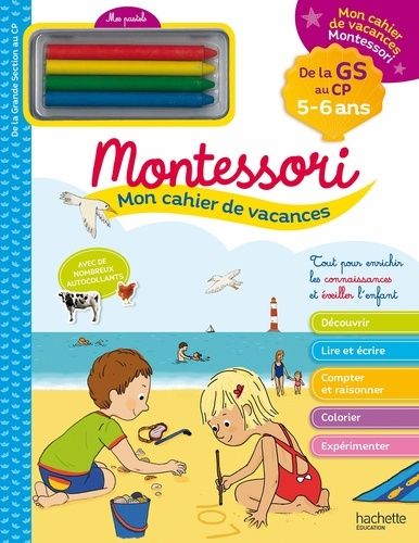 Mon cahier de vacances Montessori - De la GS au CP - Avec 4 pastels