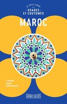 Maroc - Le petit guide des usages et coutumes