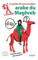 Guide de conversation arabe du Maghreb Guide de conversation arabe du Maghreb