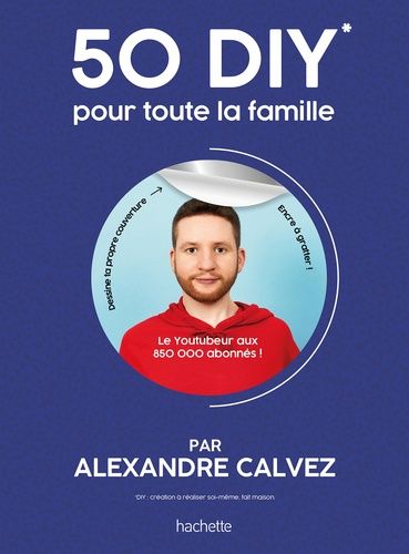 50 DIY pour toute la famille 50 DIY pour toute la famille