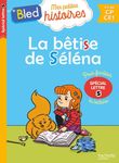 La bêtise de Séléna - Spécial lettre s