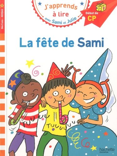 J'apprends à lire avec Sami et Julie : niveau 1 ; Sami à l'école - Isabelle  Albertin - Hachette Education - Poche - Raconte-moi la Terre (Bron) BRON