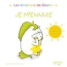 Les émotions de Gaston Je m'ennuie Les émotions de Gaston Je m'ennuie