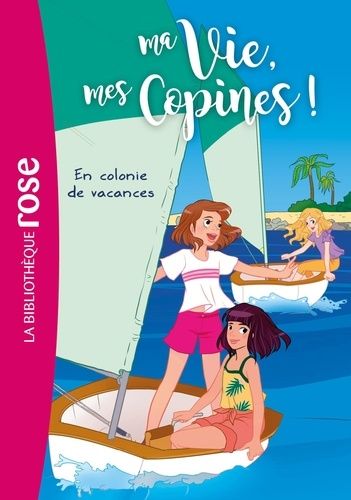 Ma Vie, mes Copines ! Tome 15