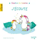 Gaston la licorne J'écoute Gaston la licorne J'écoute