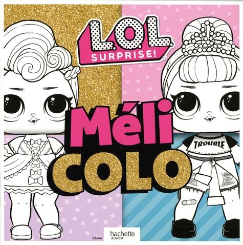 Méli colo L.O.L. Surprise !