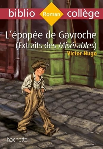 L'épopée de Gavroche - Extraits des Misérables