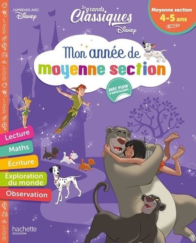 Mon année de moyenne section - Les grands classiques Disney. Avec plein d'autocollants