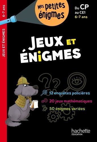 Jeux et énigmes du CP au CE1 - Cahier de vacances Jeux et énigmes du CP au CE1 - Cahier de vacances