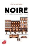 Noire - La vie méconnue de Claudette Colvin