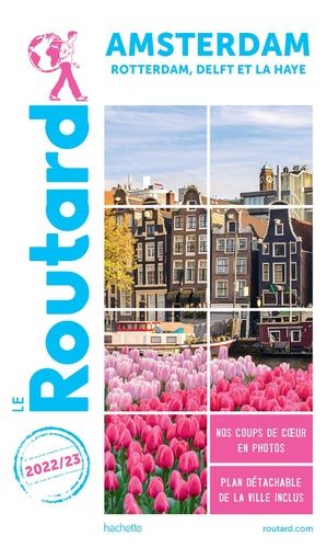 Amsterdam - Rotterdam, Delft et La Haye