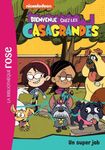 Bienvenue chez les Casagrandes Tome 1