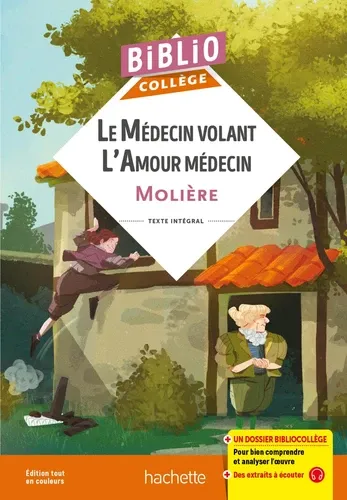 Le médecin volant. L'amour médecin Le médecin volant. L'amour médecin