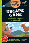 Randonnée surprise à La Réunion - Escape Game - De la 6e à la 5e Randonnée surprise à La Réunion - Escape Game - De la 6e à la 5e
