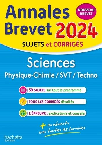 Sciences 3e - Physique-chimie/SVT/Techno ; Sujets et corrigés