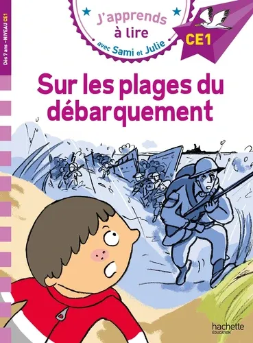 J'apprends à lire avec Sami et Julie Sur les plages du débarquement. Niveau CE1