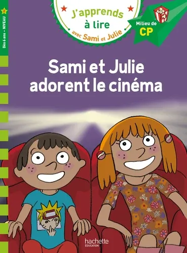 J'apprends à lire avec Sami et Julie Sami et Julie adorent le cinéma. Milieu de CP