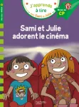 J'apprends à lire avec Sami et Julie Sami et Julie adorent le cinéma. Milieu de CP