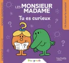 Les Monsieur Madame. Tu es curieux Les Monsieur Madame. Tu es curieux