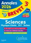 Sciences Physique - Chimie/SVT/Techno 3e. Sujets & corrigés Edition 2026