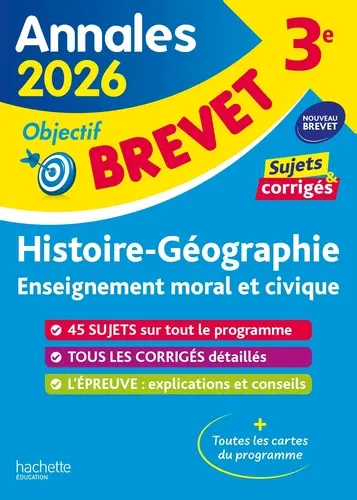 Histoire - Géographie, Enseignement moral et civique. Sujets & corrigés Edition 2026 Histoire - Géographie, Enseignement moral et civique. Sujets & corrigés Edition 2026