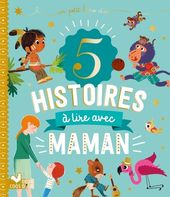 5 histoires à lire avec maman