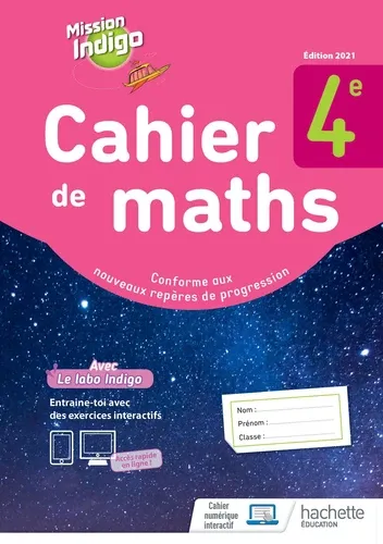 Cahier de maths 4e Mission Indigo Edition 2021