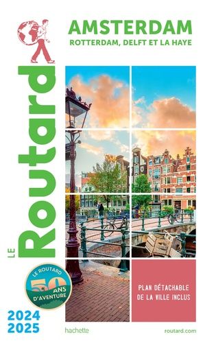 Amsterdam - Rotterdam, Delft et La Haye