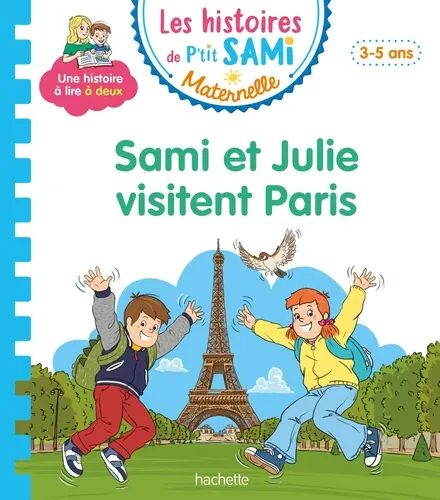 Les histoires de P'tit Sami Maternelle Sami et Julie visitent Paris