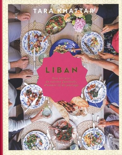 Liban - Une histoire de cuisine familiale, d'amour et de partage