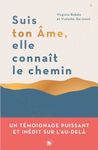 Suis ton âme, elle connaît le chemin