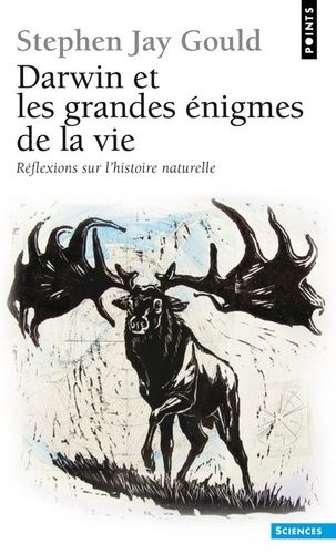 Darwin et les grandes énigmes de la vie - Réflexions sur l'histoire naturelle