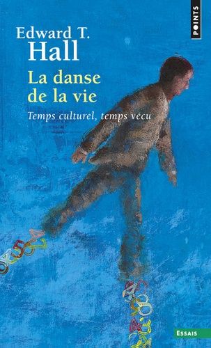 La danse de la vie - Temps culturel, temps vécu