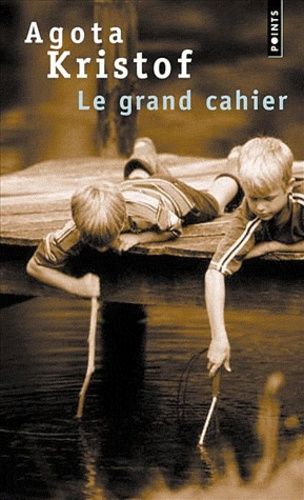 Le grand cahier Le grand cahier