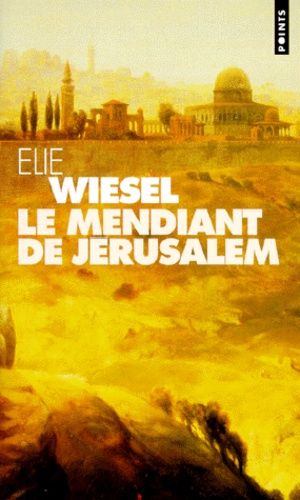 Le mendiant de Jérusalem Le mendiant de Jérusalem