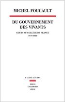 Du gouvernement des vivants - Cours au Collège de France (1979-1980)