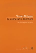 Le Capitalisme d'héritiers - La crise française du travail